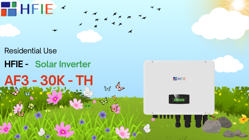 HFIE - Biến Tần AF3-30K-TH - Bộ Inverter Hybrid Lưu Trữ Ba Pha AF-TH Series